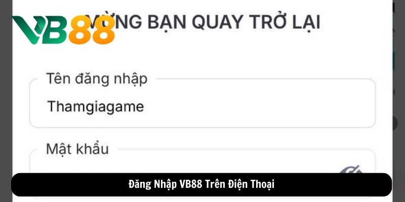 Đăng Nhập VB88 Trên Điện Thoại